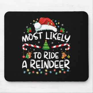 Most Likely To Ride A Reindeer Family Xmas Pyjamas Mouse Pad