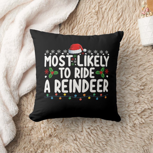 Most Likely To Ride A Reindeer Santa Christmas Ho Cushion (Blanket)