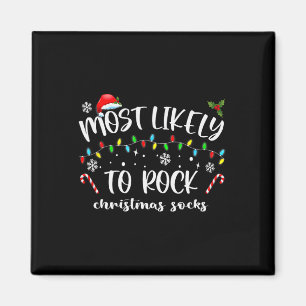 Most Likely To Rock Christmas Socks Family Christm Magnet