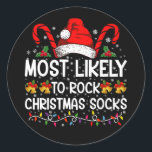 Most Likely To Rock Christmas Socks Funny Xmas Classic Round Sticker<br><div class="desc">Most Likely To Rock Christmas Socks Funny Xmas</div>