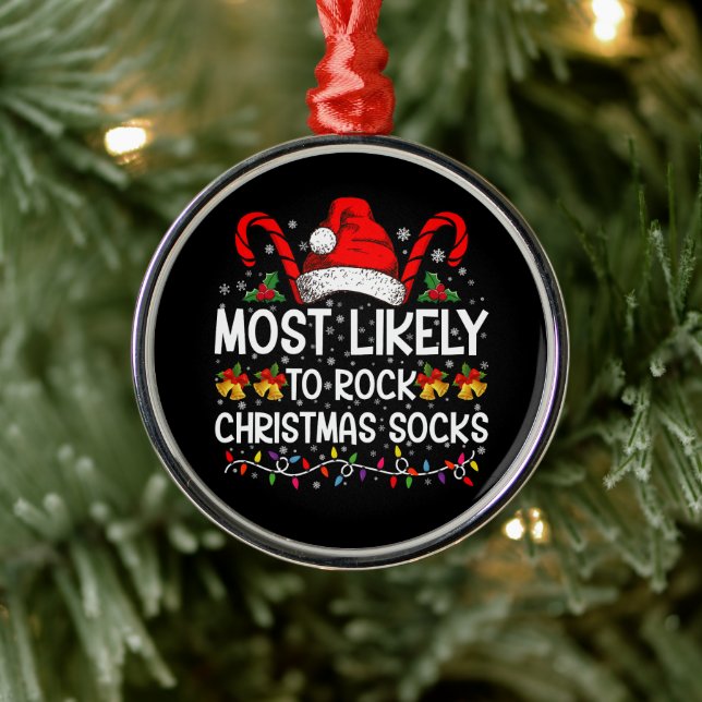 Most Likely To Rock Christmas Socks Funny Xmas Metal Ornament (Tree)