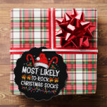 Most Likely To Rock Christmas Socks Funny Xmas Tree Decoration Card<br><div class="desc">Most Likely To Rock Christmas Socks Funny Xmas</div>