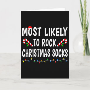 Most Likely To Rock Christmas Socks Match Family F Card