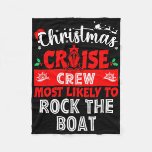 Most Likely To Rock The Boat Christmas Cruise Outf Fleece Blanket