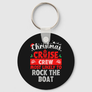Most Likely To Rock The Boat Christmas Cruise Outf Key Ring