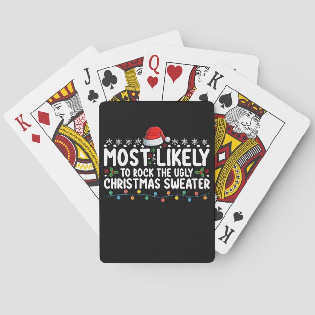 Most Likely To Rock The Ugly Christmas Sweater Playing Cards (Back)