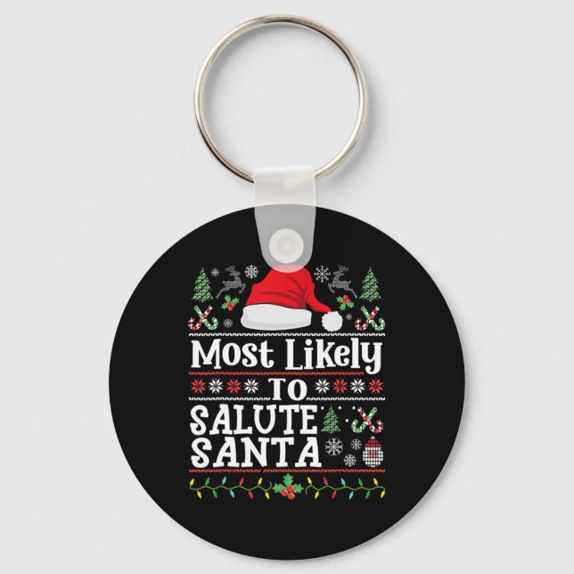 Most Likely To Salute Santa- Soldier Christmas Arm Key Ring (Front)