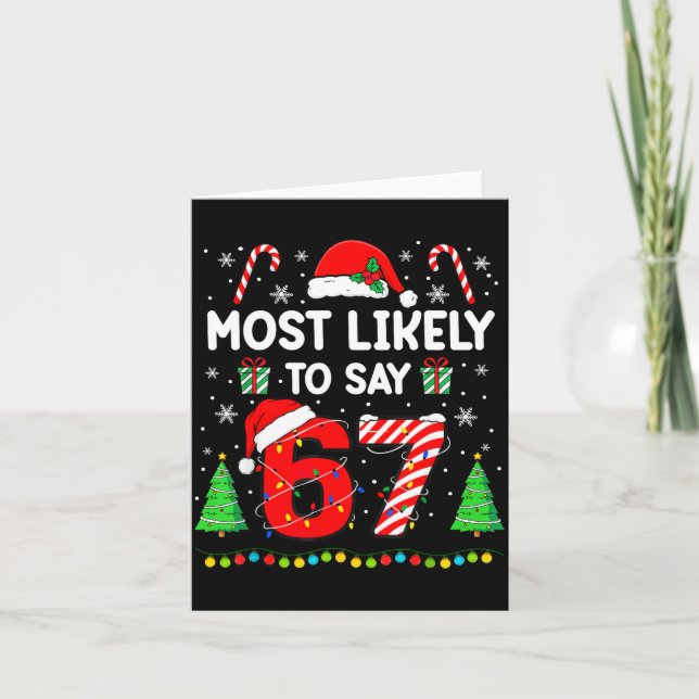Most Likely To Say 67 Meme Six Seven Santa Christm Card (Front)