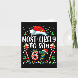 Most Likely To Say 67 Meme Six Seven Santa Christm Card