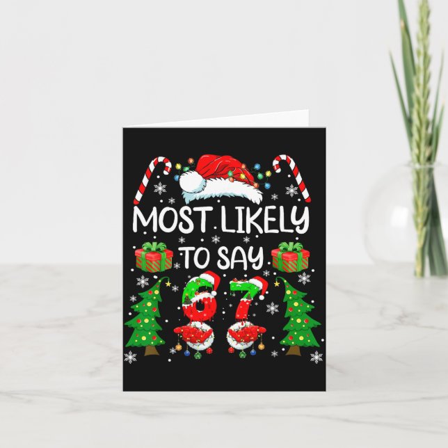 Most Likely To Say 67 Meme Six Seven Santa Christm Card (Front)