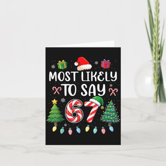 Most Likely To Say 67 Meme Six Seven Santa Christm Card (Front)