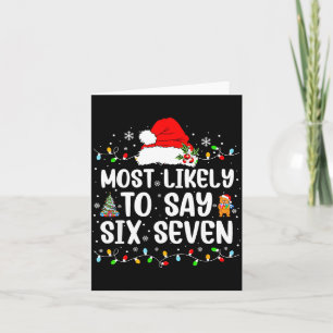 Most Likely To Say 67 Six Seven Funny 67 Christmas Card