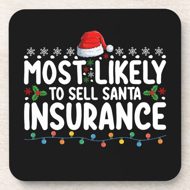 Most Likely To Sell Santa Insurance Christmas Coaster (Front)