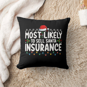 Most Likely To Sell Santa Insurance Christmas Cushion