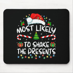 Most Likely To Shake The Family Matching Christmas Mouse Pad
