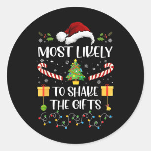 Most Likely To Shake The Gifts Matching Family Chr Classic Round Sticker
