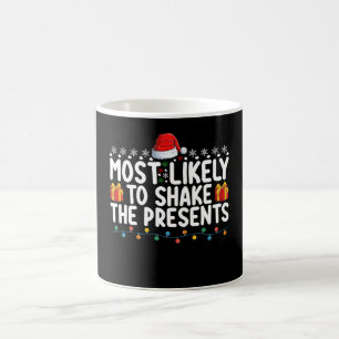 Most Likely To Shake The Presents Christmas Holida Coffee Mug