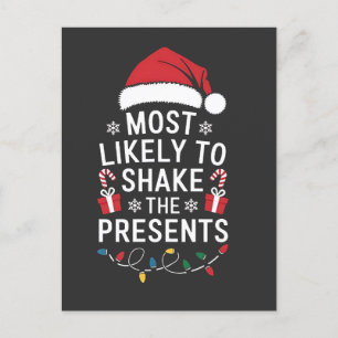 Most Likely To Shake The Presents Christmas Holiday Postcard