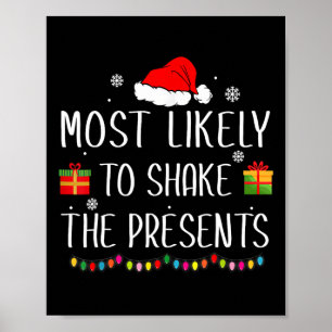 Most Likely To Shake The Presents Family Christmas Poster