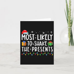 Most Likely To Shake The Presents Family Matching  Card