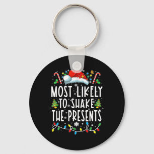 Most Likely To Shake The Presents Family Matching  Key Ring