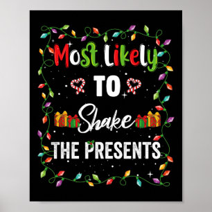 Most Likely To Shake The Presents Family Matching  Poster