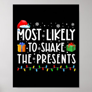 Most Likely To Shake The Presents Family Matching Poster