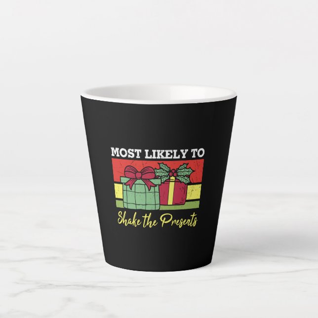 Most Likely To Shake The Presents Latte Mug (Front)