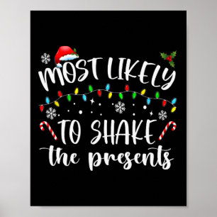 Most Likely To Shake The Presents  Poster