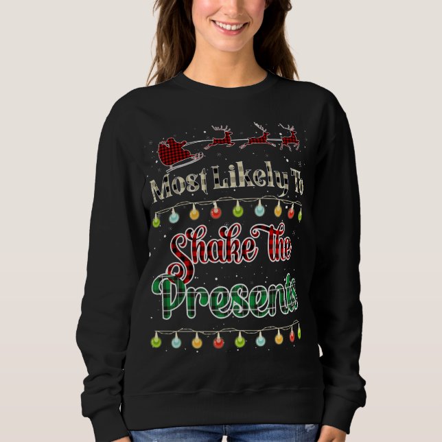 Most Likely To Shake The Presents Santa Hat Buffal Sweatshirt (Front)
