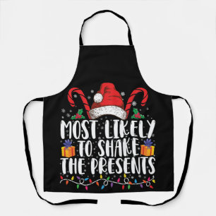 Most Likely To Shake The Presents Squad Family Apron