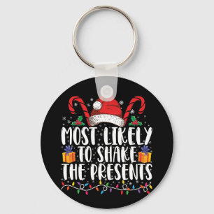 Most Likely To Shake The Presents Squad Family Key Ring