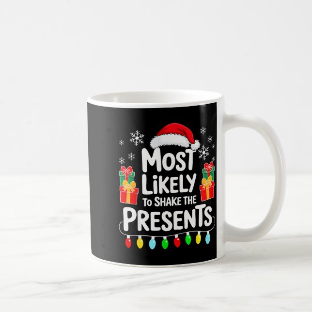 Most Likely To Shake The Shirt Family Christmas  Coffee Mug (Right)