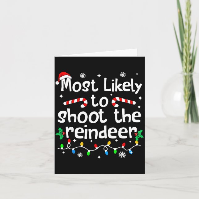Most Likely To Shoot The Reindeer C-hristmas Match Card (Front)