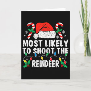 Most Likely To Shoot The Reindeer Family Matching Card