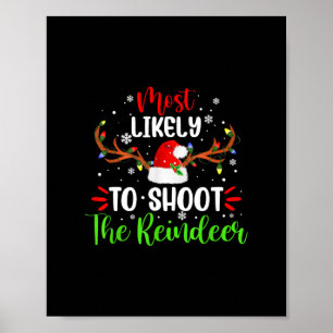 most likely to shoot the reindeer santa christmas poster