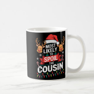 Most Likely To Sil The Cousin Christmas Party Fami Coffee Mug