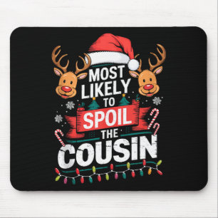 Most Likely To Sil The Cousin Christmas Party Fami Mouse Pad