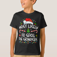 Most Likely To Sil The Grandkids Funny Christmas G