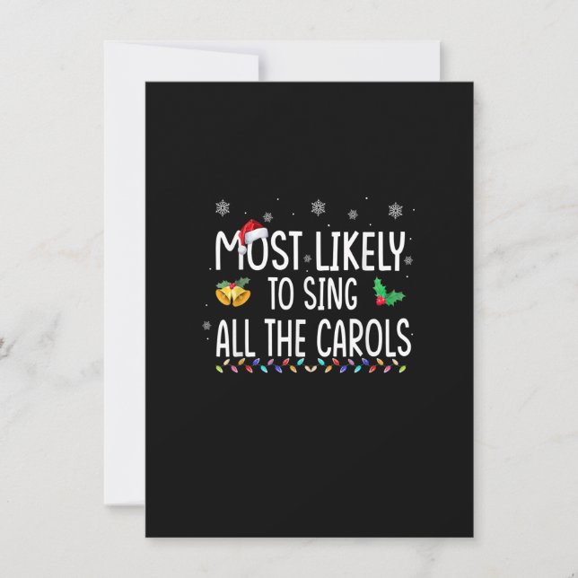 Most likely To Sing All The Christmas Carols Famil Invitation (Front)