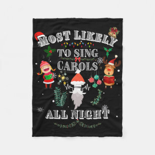 Most Likely To Sing Carols All Night Western Funny Fleece Blanket
