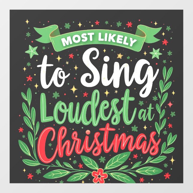 Most Likely to Sing Loudest at Christmas (Sheet)