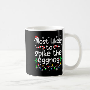 Most Likely To Ske The Eggnog Christmas Matching F Coffee Mug
