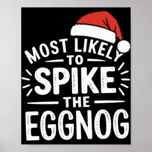 Most Likely To Ske The Eggnog Christmas Matching T Poster