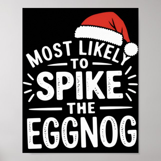 Most Likely To Ske The Eggnog Christmas Matching T Poster (Front)