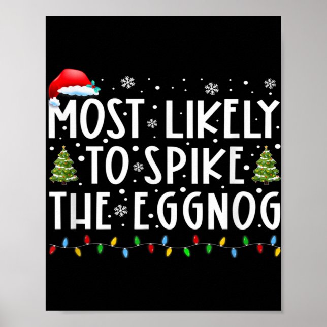 Most Likely To Ske The Eggnog Matching Christmas T Poster (Front)