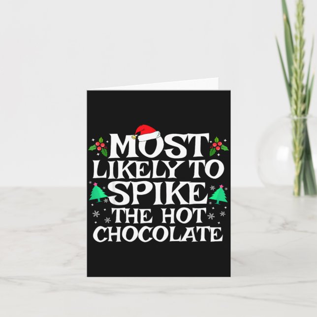 Most Likely To Ske The Hot Chocolate Funny Christm Card (Front)