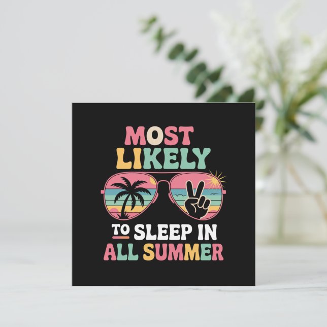 Most Likely To Sleep In All Summer Teacher Gift Invitation (Standing Front)