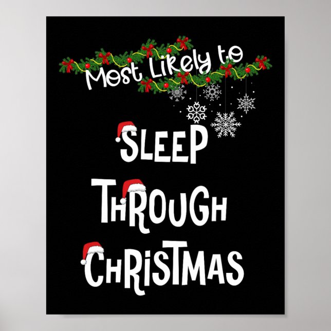 Most Likely To Sleep Through Christmas Matching Fa Poster (Front)