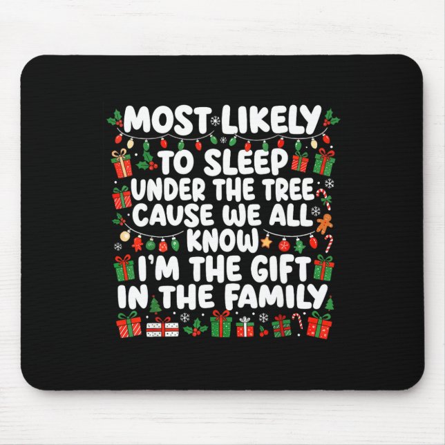 Most Likely To Sleep Under The Tree Cause We All K Mouse Pad (Front)